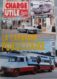 Charge Utile - Hors-serie N0.54  LA CARAVANE PUBLICITAIRE