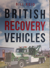 British Recovery Vehicles  by Bil Reed
