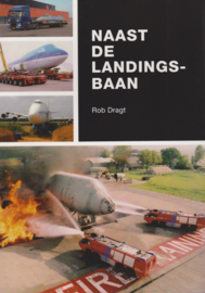 2009 - Rob Dragt Naast de landingsbaan