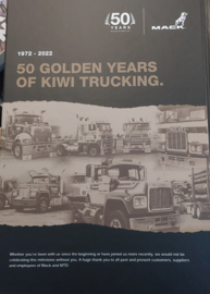 1972 - 50 YEARS - 2022 50 Years Mack Trucks in New Zealand