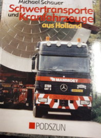 SCHWERLAST TRANSPORTE UND KRANFAHRZEUGE AUS HOLLAND