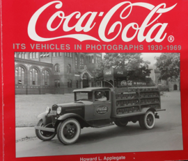 COCA COLA  its Vehicles in photographs 1930 - 1969