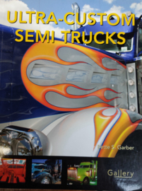 ULTRA CUSTOM SEMI TRUCKS