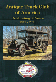50 Years ANTIQUE TRUCK CLUB OF AMERICA 1971-2021