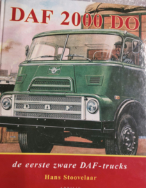 DAF  2000 DO DE EERSTE ZWARE Daf TRUCKS Hans Stoovelaar