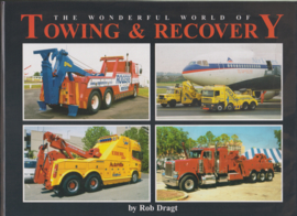 Rob Dragt . The wonderful world of towing & recovering