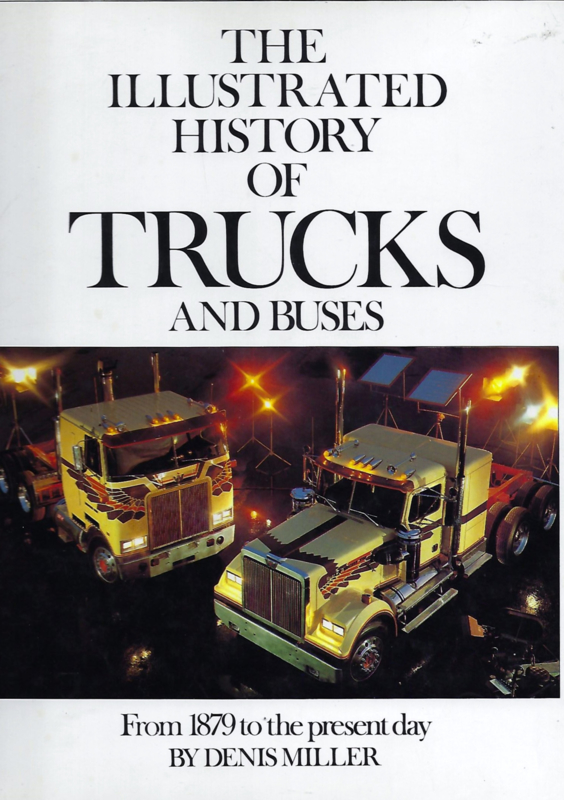 The Illustrated History of Trucks and buses.