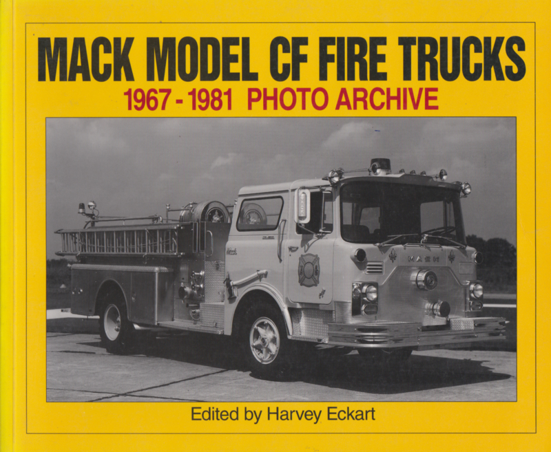 Mack model CF Fire Trucks 1967-1981 photo archive