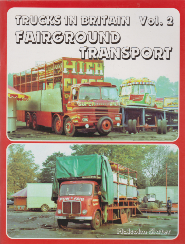 K.  Trucks in Britain Vol. 2 Fairground Transport