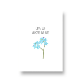 kaart - lieve juf vergeet me niet