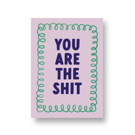 LoLLies kaart - you are the shit