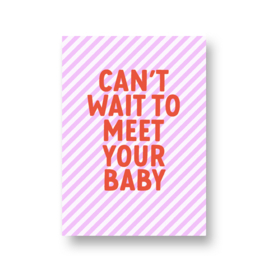LoLLies kaart - can't wait to meet your baby