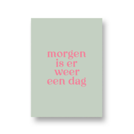 kaart met liefde -  morgen is er weer een dag