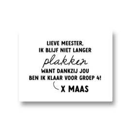 5 naamstickers - lieve meester ik blijf niet langer plakken