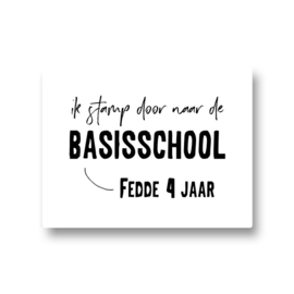 5 naamstickers - ik stamp door naar de basisschool