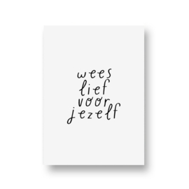 zwartwitjes -  wees lief voor jezelf