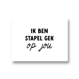 5 stickers - ik ben stapel gek op jou