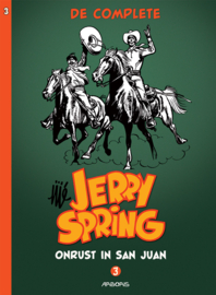 De complete Jerry Spring 3 - Onrust in San Juan (HC)
