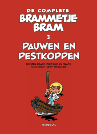 De complete Brammetje Bram 3 - Pauwen en pestkoppen (HC)