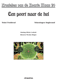 Kronieken van de zwarte maan 20 - Een poort naar de hel (HC)