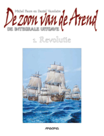 De Zoon van de Arend integrale uitgave 1 - Revolutie (HC)