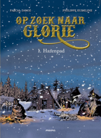 Op zoek naar glorie 1 - Hazenpad (hardcover)