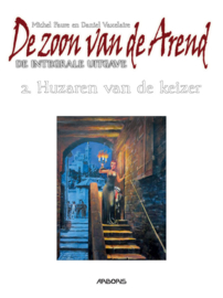De Zoon van de Arend integrale uitgave 2 - Huzaren van de keizer (HC)