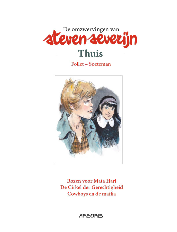 De omzwervingen van Steven Severijn 3, Thuis (HC)