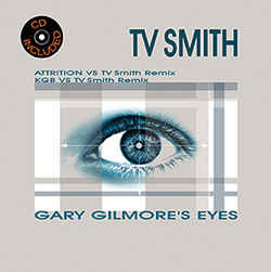 Attrition Vs TV Smith ‎– Gary Gilmore's Eyes