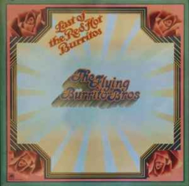 The Flying Burrito Bros ‎– The Last Of The Red Hot Burritos