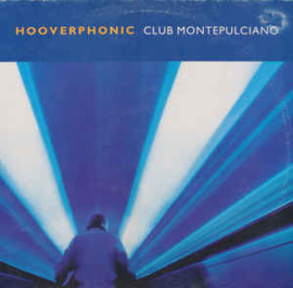 Hooverphonic ‎– Club Montepulciano