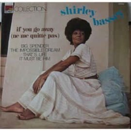 Shirley Bassey ‎– If You Go Away (Ne Me Quitte Pas)