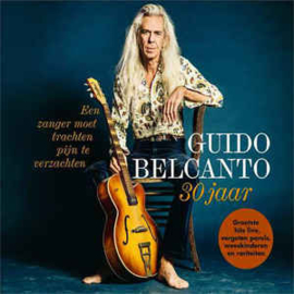 Guido Belcanto ‎– Een Zanger Moet Trachten De Pijn Te Verzachten