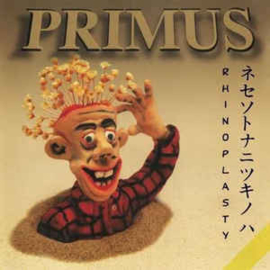 Primus ‎– Rhinoplasty