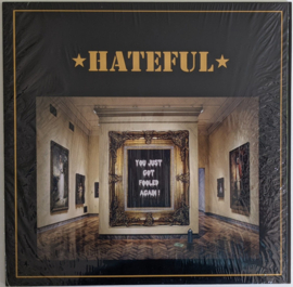 Hateful – You Just Got Fooled Again