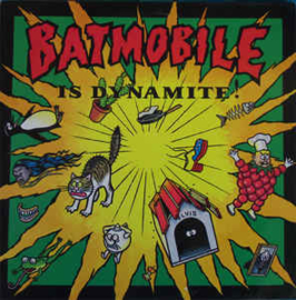 Batmobile ‎– Batmobile Is Dynamite!