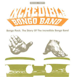 Michael Viner's Incredible Bongo Band ‎– Bongo Rock: The Story Of The Incredible Bongo Band