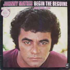 Johnny Mathis ‎– Begin The Beguine / Gone, Gone, Gone