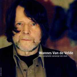 Wannes Van De Velde – Een Compilatie Vanwege Zijn Stad