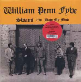 William Penn Fyve ‎– Swami / Blow My Mind