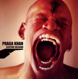 Praga Khan ‎– Electric Religion