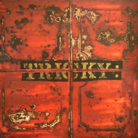 Tricky ‎– Maxinquaye