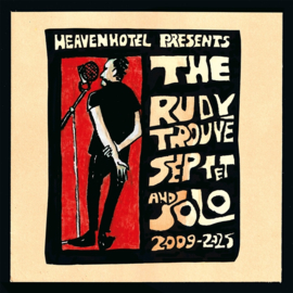 Rudy Trouve -septet-  2009-2025
