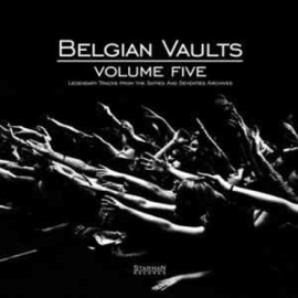 Various ‎– Belgian Vaults Volume Five (Legendary Tracks From The Sixties And Seventies Archives)