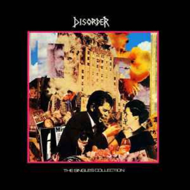 Disorder ‎– The Singles Collection