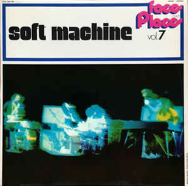 Soft Machine ‎– Faces And Places Vol. 7