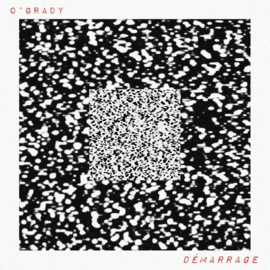 O'Grady – Démarrage