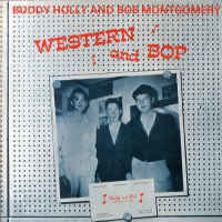 Buddy Holly & Bob Montgomery ‎– Western And Bop