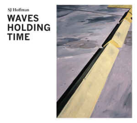 SJ Hoffman ‎– Waves Holding Time