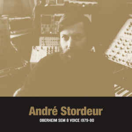 André Stordeur ‎– Oberheim SEM 8 Voice 1979-80